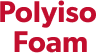 Polyiso Foam